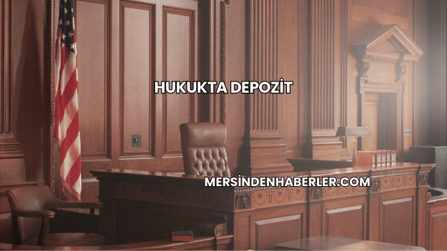 Hukukta Depozit