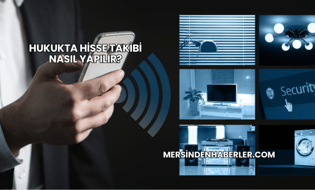 Hukukta Hisse Takibi Nasıl Yapılır?