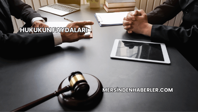Hukukun Faydaları