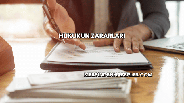 Hukukun Zararları