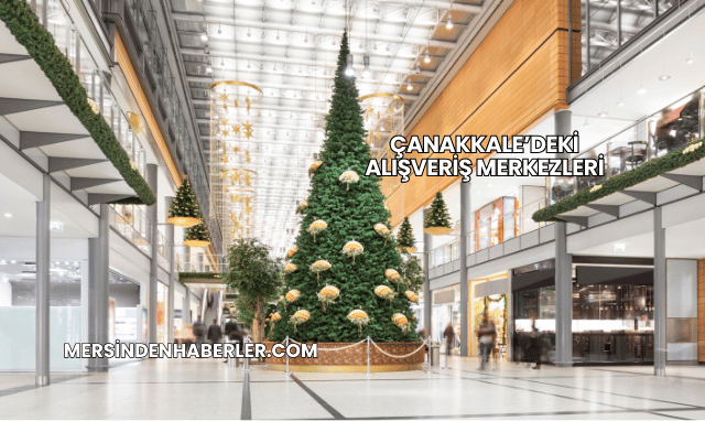 Çanakkale’deki Alışveriş Merkezleri