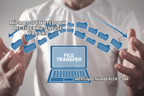 Microsoft Notebook Receiver v2.0 Ne İşe Yarar?