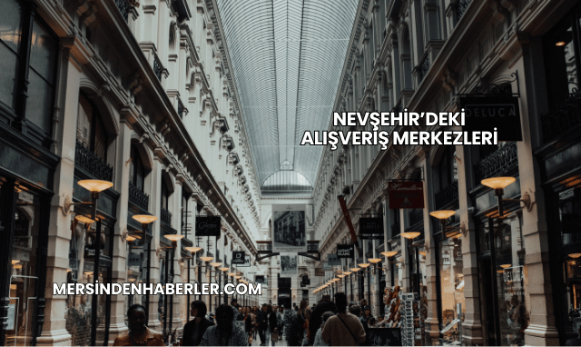 Nevşehir’deki Alışveriş Merkezleri