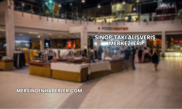 Sinop’taki Alışveriş Merkezleri