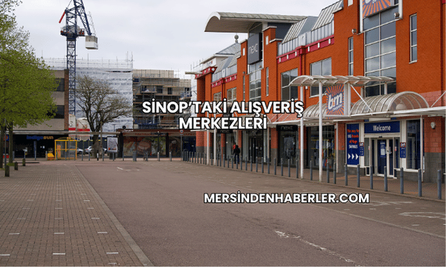 Sinop’taki Alışveriş Merkezleri