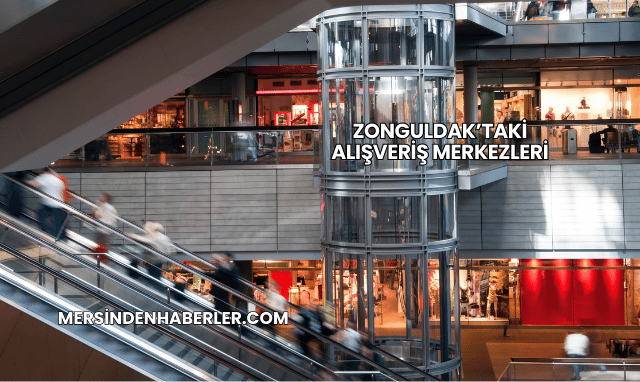 Zonguldak’taki Alışveriş Merkezleri