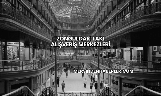 Zonguldak’taki Alışveriş Merkezleri