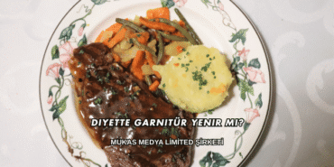 Diyette Garnitür Yenir mi?
