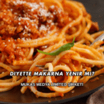 Diyette Makarna Yenir mi?