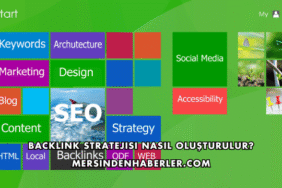 Backlink Stratejisi Nasıl Oluşturulur?