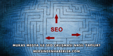 Mukas Medya ile SEO Çalışması Nasıl Yapılır?